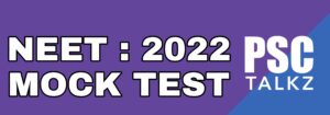 NEET MOCK TEST : 2022