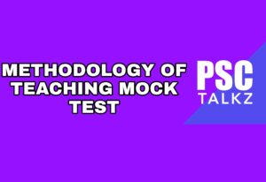 Methodology of Teaching Mock Test