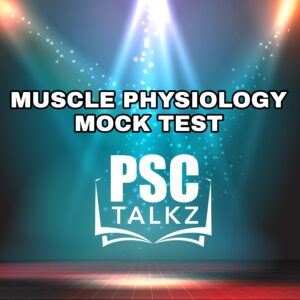 Muscle Physiology Mock Test