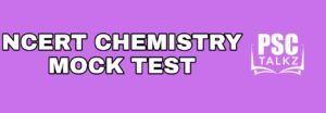 NCERT CHEMISTRY MOCK TEST 4