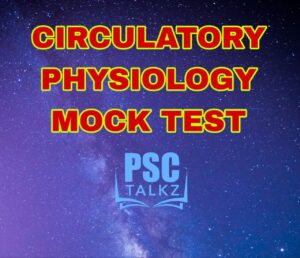 Circulatory Physiology Mock Test